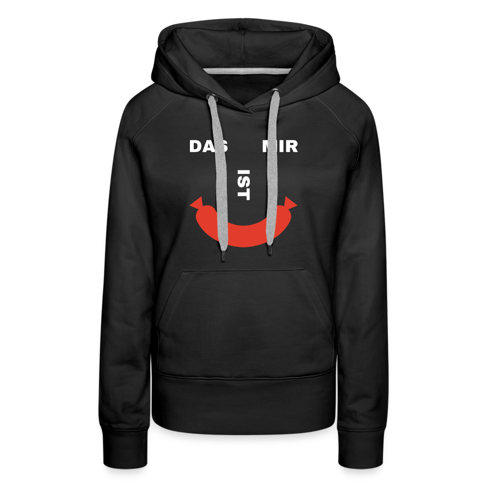 Das ist mir Wurst Damen Premium Hoodie - Schwarz