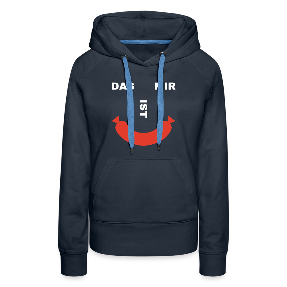 Das ist mir Wurst Damen Premium Hoodie - Navy