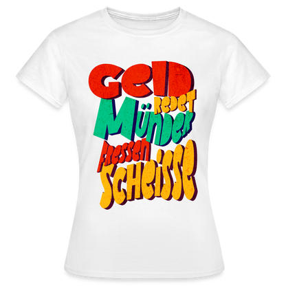 Geld Frauen T-Shirt - Weiß