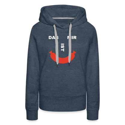 Das ist mir Wurst Damen Premium Hoodie - Jeansblau