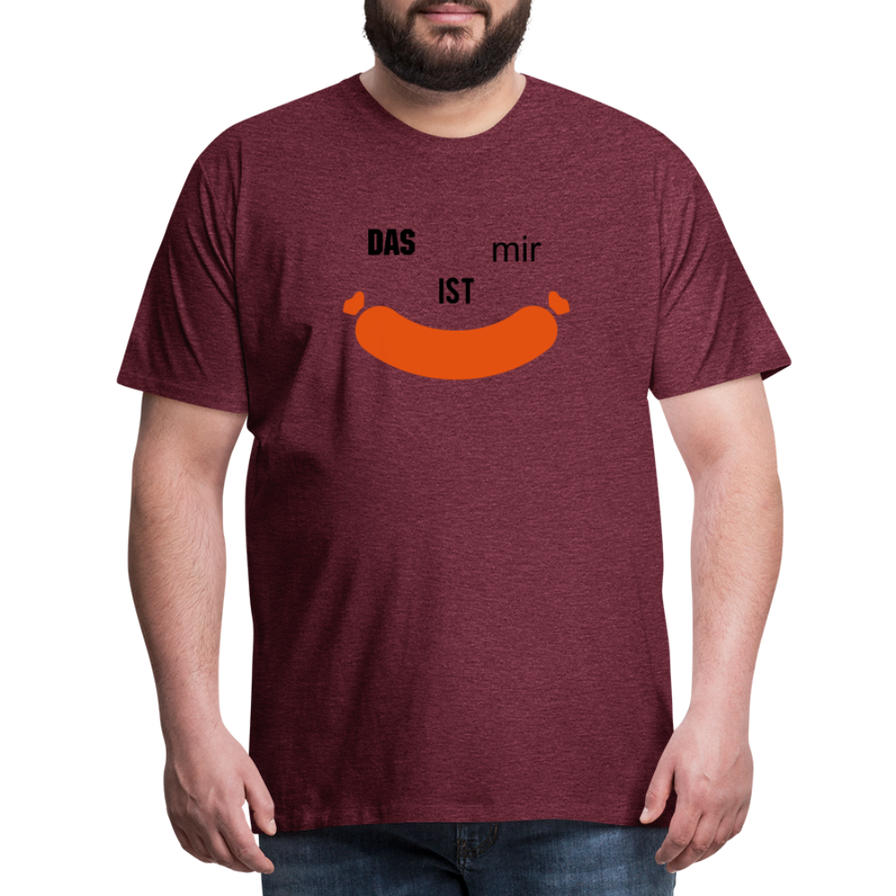 Das ist mir Wurst Herren Premium Baumwoll-T-Shirt - Bordeauxrot meliert