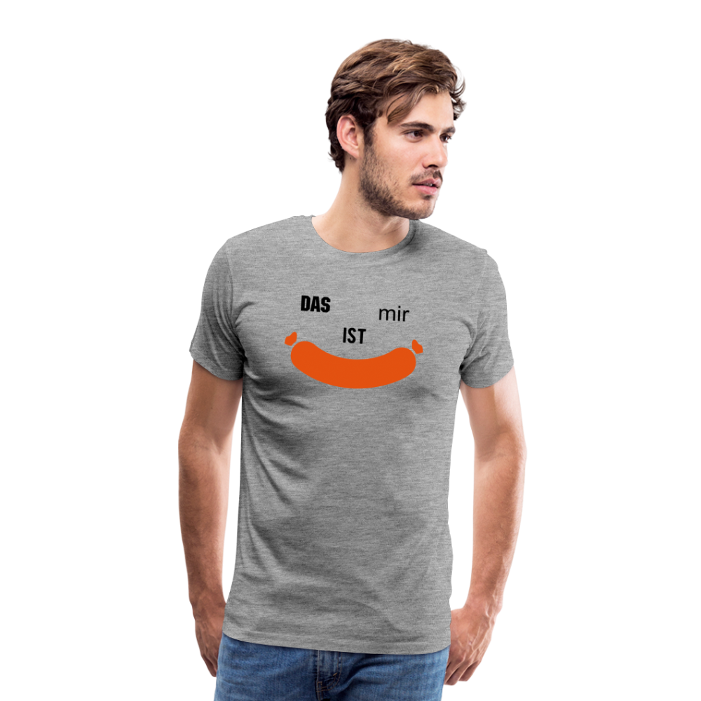 Das ist mir Wurst Herren Premium Baumwoll-T-Shirt - Grau meliert