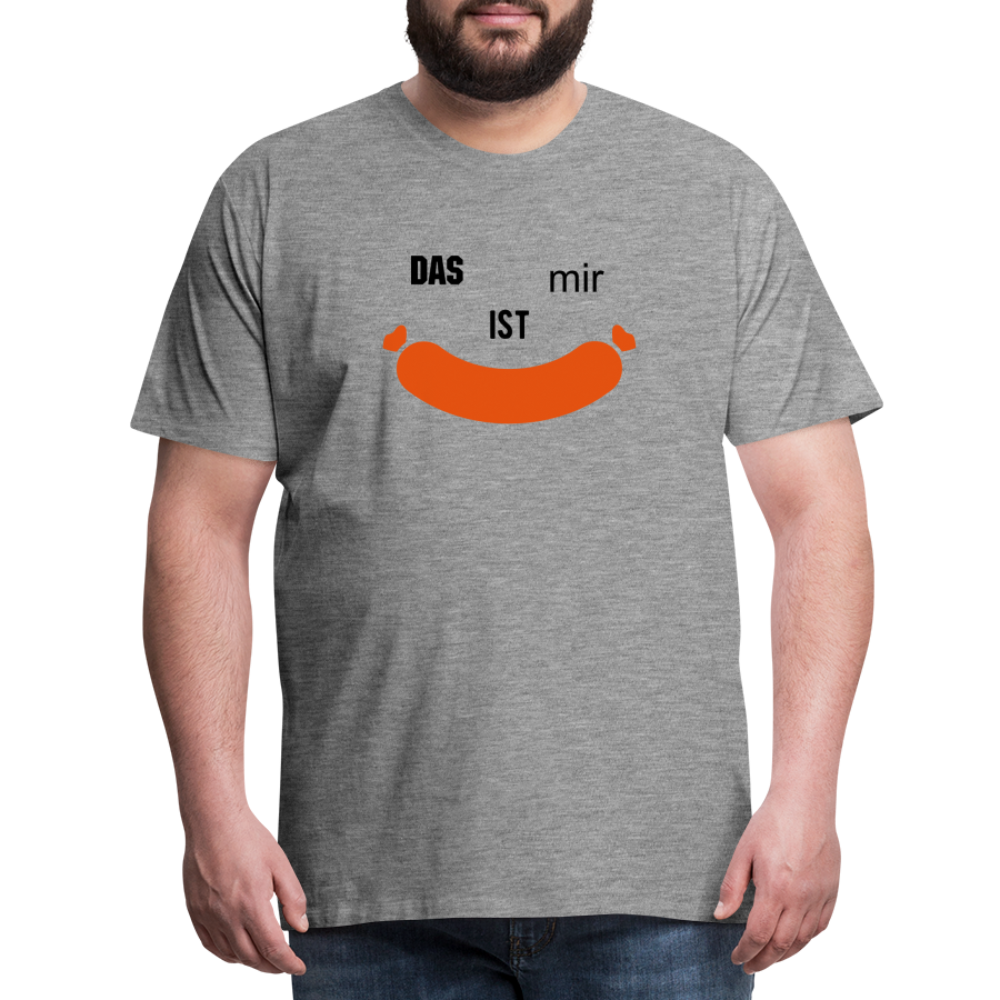 Das ist mir Wurst Herren Premium Baumwoll-T-Shirt - Grau meliert