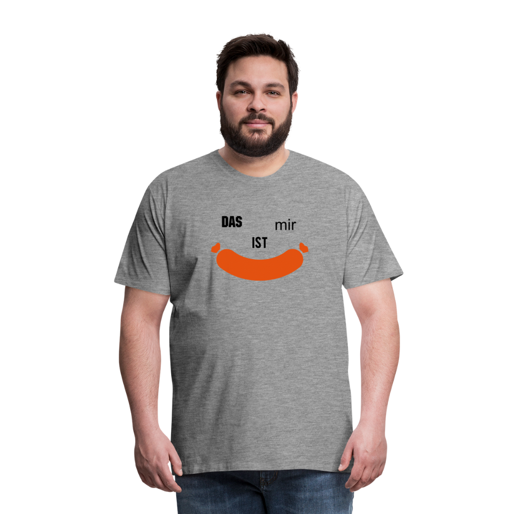 Das ist mir Wurst Herren Premium Baumwoll-T-Shirt - Grau meliert