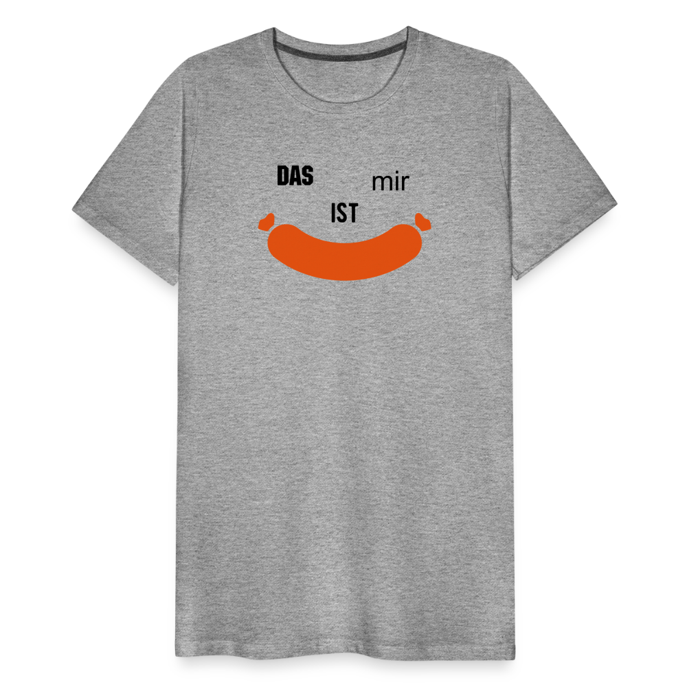 Das ist mir Wurst Herren Premium Baumwoll-T-Shirt - Grau meliert