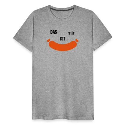 Das ist mir Wurst Herren Premium Baumwoll-T-Shirt - Grau meliert