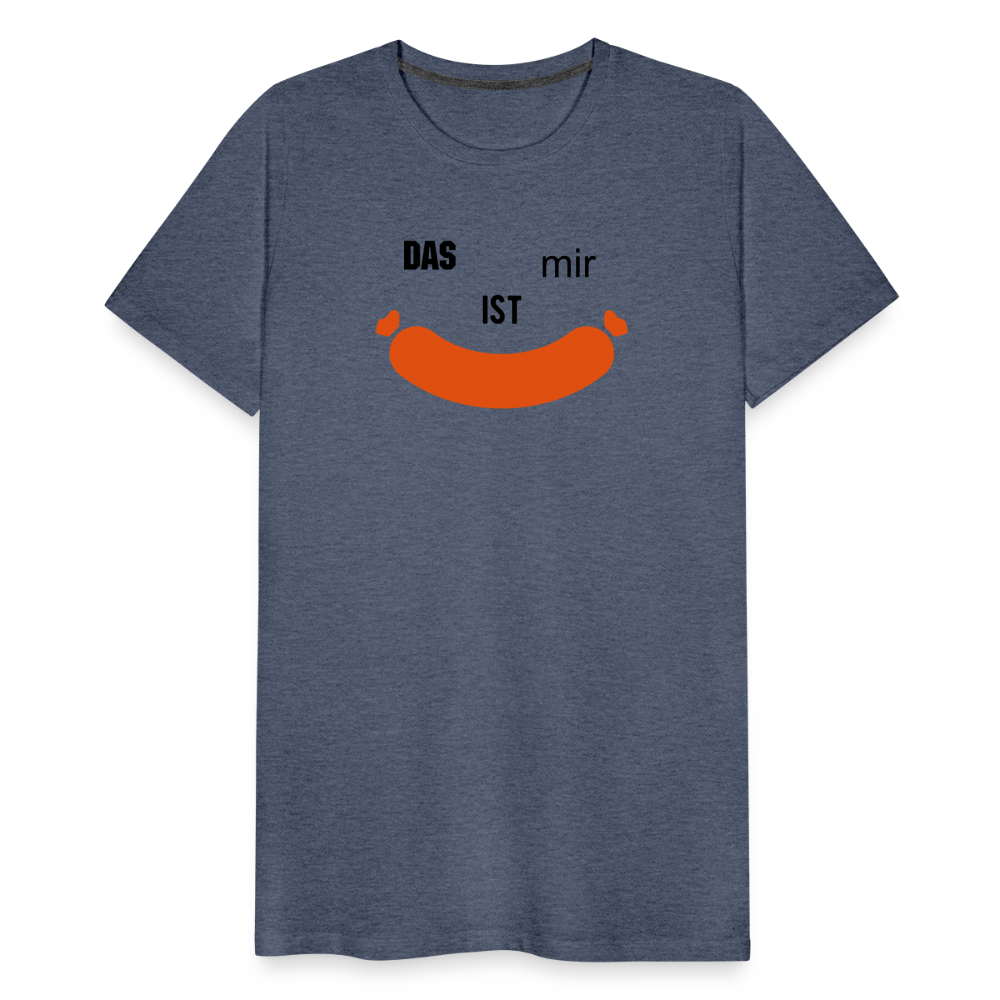 Das ist mir Wurst Herren Premium Baumwoll-T-Shirt - Blau meliert