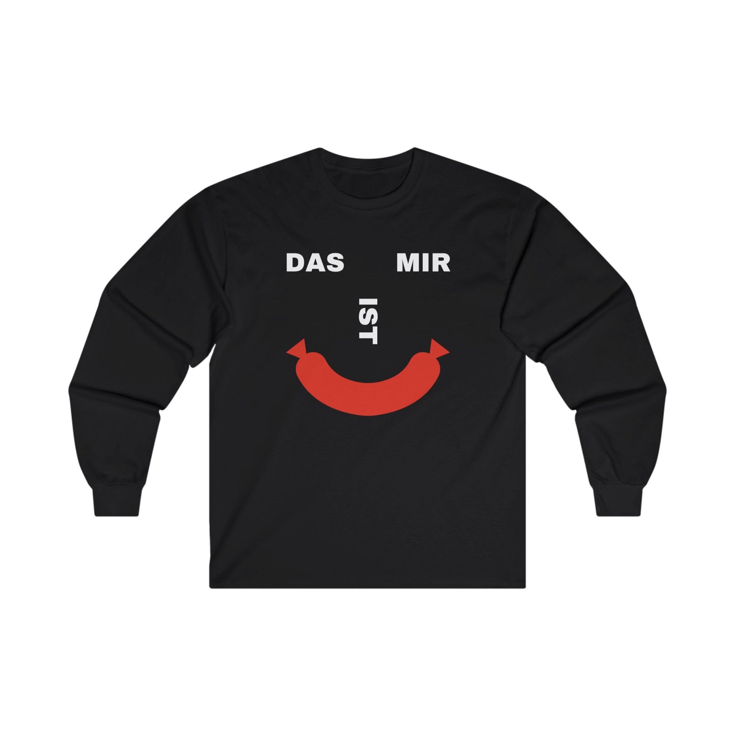 Das ist mir Wurst Unisex Ultra Cotton Langarm-T-Shirt