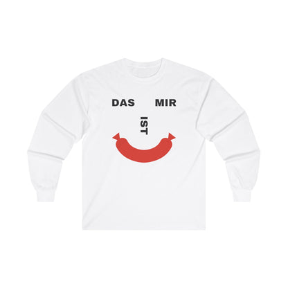 Das ist mir Wurst Unisex Ultra Cotton Langarm-T-Shirt