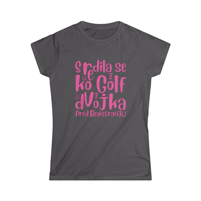 VW Golf zwei bosnisch lustige Damen soft Style T-Shirt