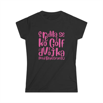 VW Golf zwei bosnisch lustige Damen soft Style T-Shirt