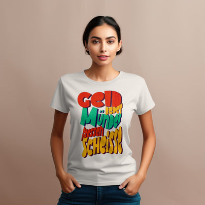 Geld redet Damen Baumwolle T-Shirt