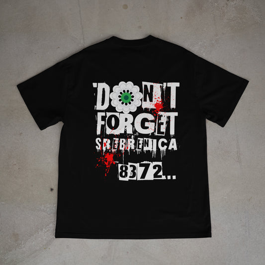 Don't forget Srebrenica Unisex Baumwolle T-Shirt